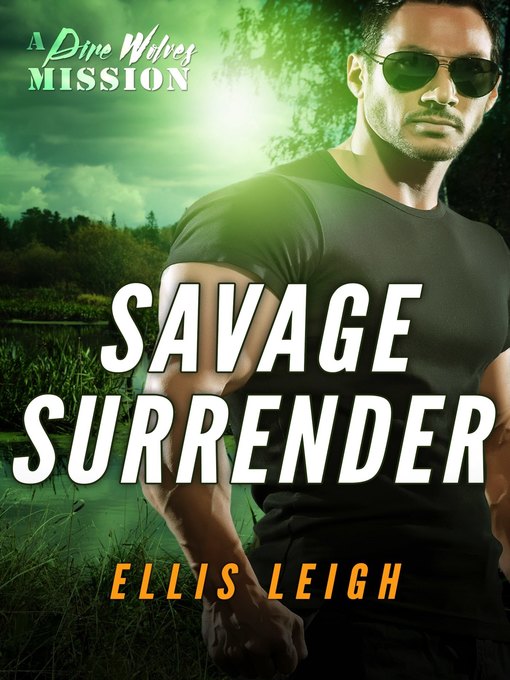 Title details for Savage Surrender by Ellis Leigh - Available